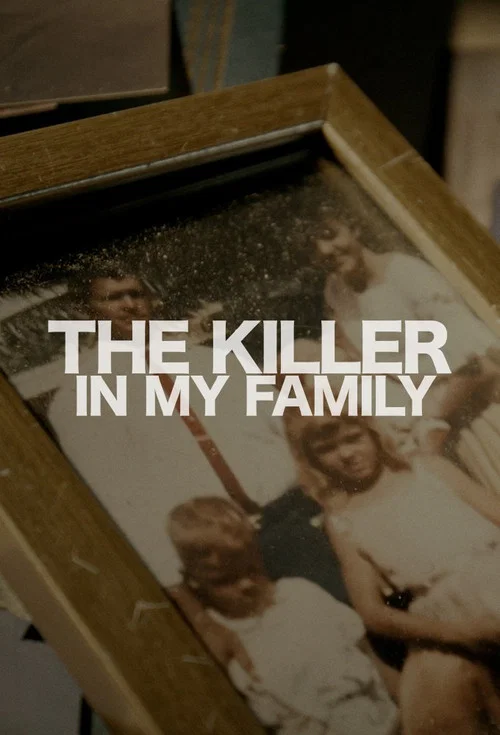 The Killer in My Family постер