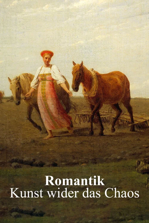 Romantik – Kunst wider das Chaos постер