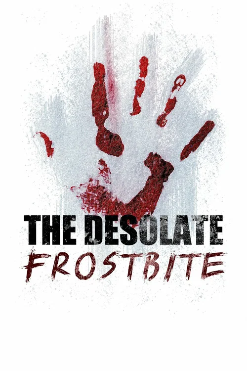 The Desolate: Frostbite постер