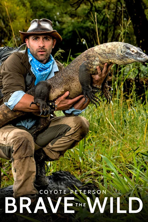 Coyote Peterson - Brave The Wild постер