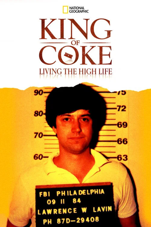 King Of Coke: Living The High Life постер