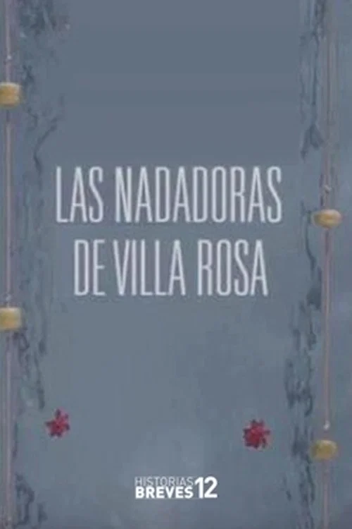 Las nadadoras de Villa Rosa постер
