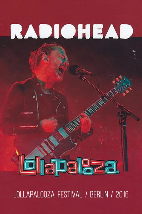 Radiohead: Lollapalooza Festival Berlin 2016 постер