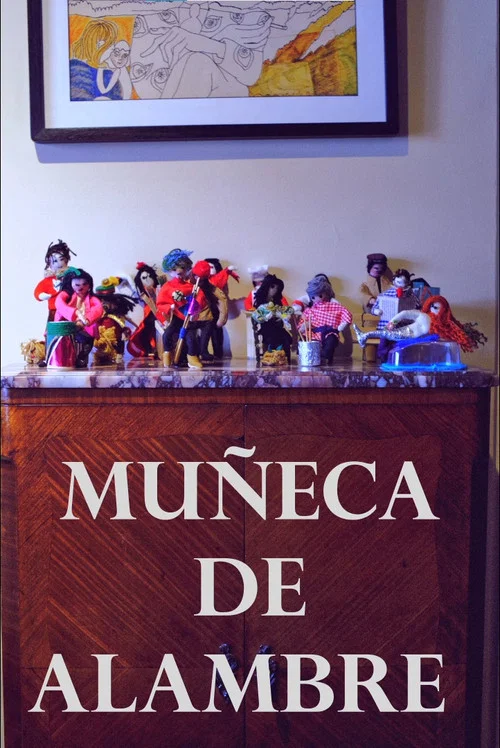 Muñeca de Alambre постер