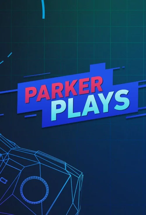 Parker Plays постер