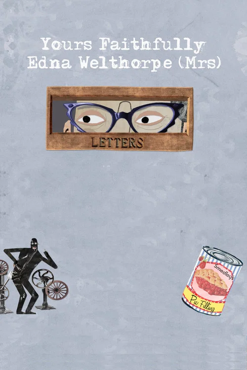 Yours Faithfully, Edna Welthorpe (Mrs) постер