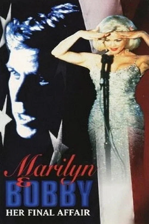 Marilyn & Bobby: Her Final Affair постер