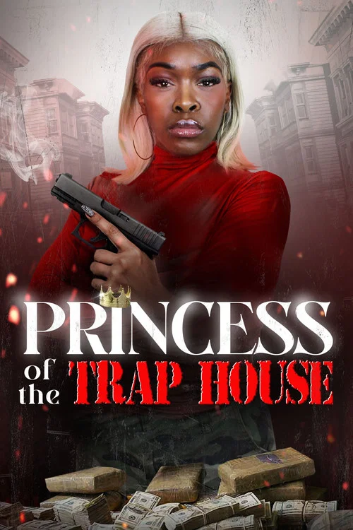 Princess of the Trap House постер
