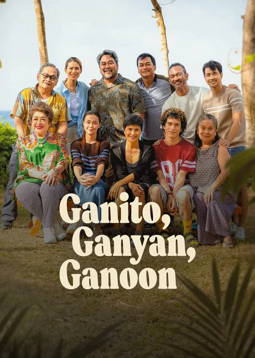 Ganito, Ganyan, Ganoon постер