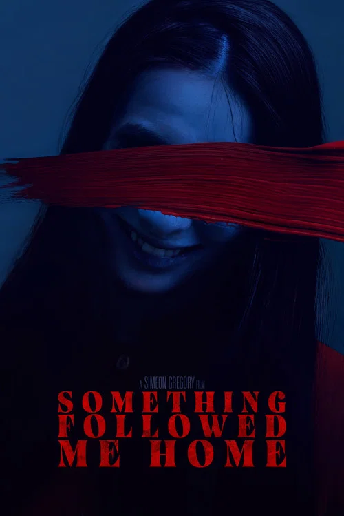 Something Followed Me Home постер