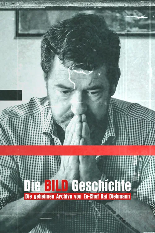 Die BILD-Geschichte - Die geheimen Archive von Ex-Chef Kai Diekmann постер