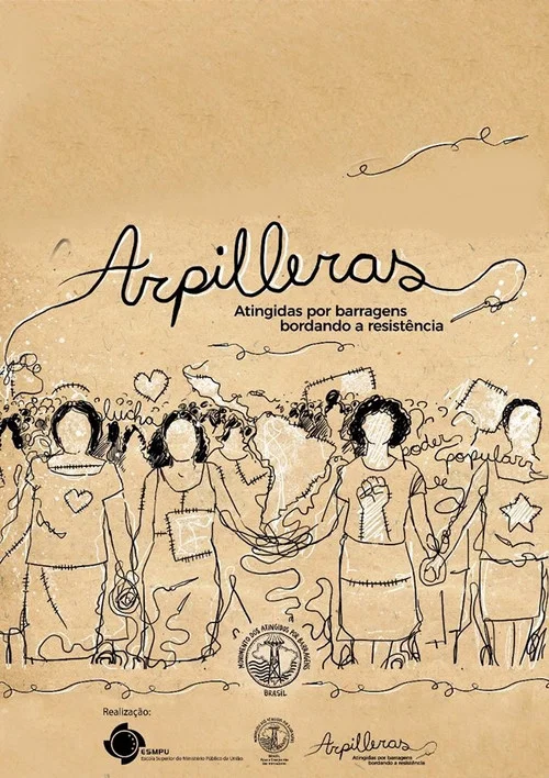 Arpilleras: Atingidas Por Barragens Bordando a Resistência постер