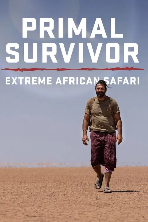 Primal Survivor: Extreme African Safari постер