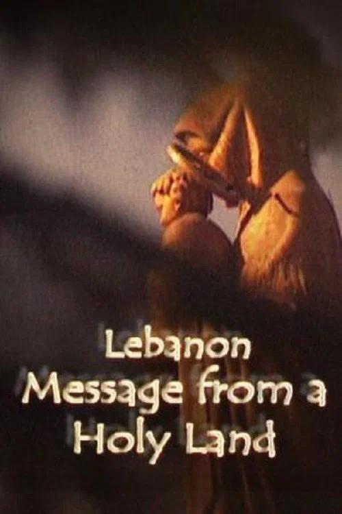 Lebanon, Message From A Holy Land постер