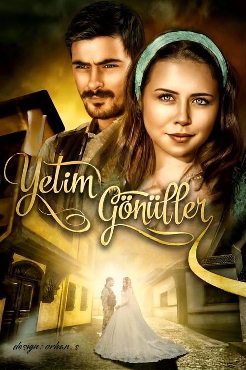 Yetim Gönüller постер