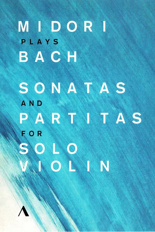 Midori Plays Bach. Sonatas And Partitas For Solo Violin постер