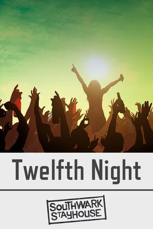 Southwark Stayhouse: Twelfth Night постер