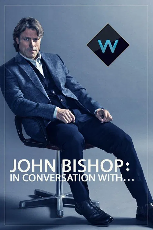 John Bishop: In Conversation with... постер