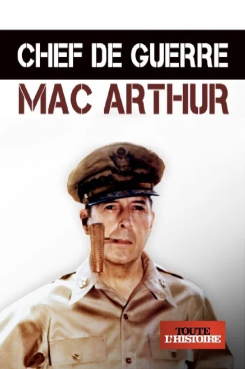 Chef de guerre : Mac Arthur постер