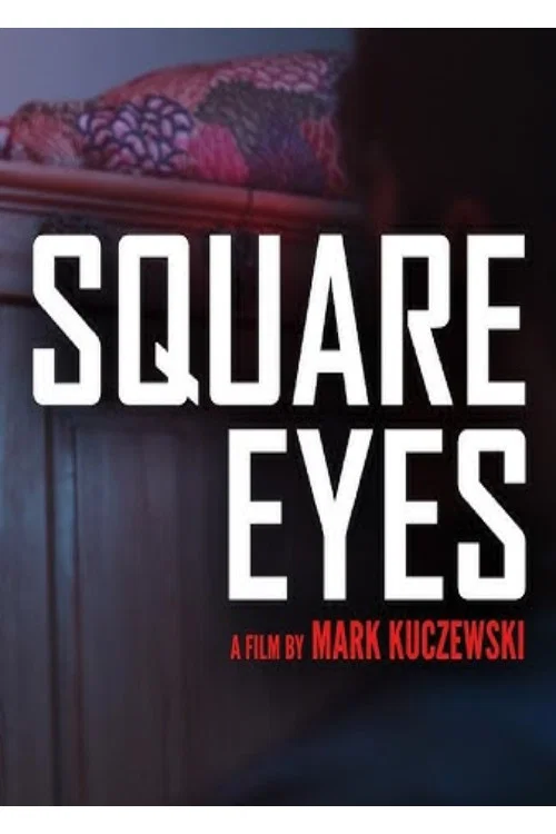 Square Eyes постер