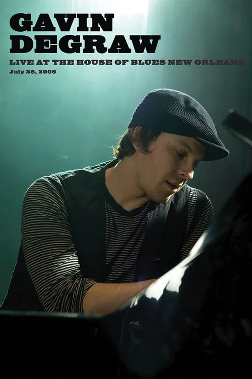 Gavin DeGraw: Live at House of Blues New Orleans постер