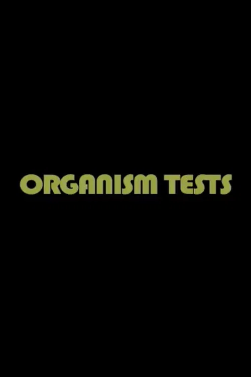 Organism Tests постер