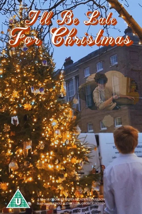 I'll Be Late For Christmas постер