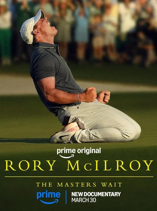 Rory McIlroy: The Masters Wait постер