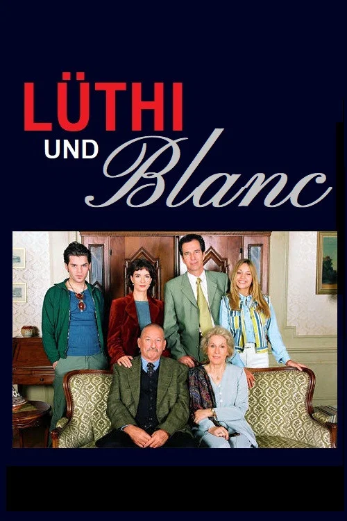 Lüthi und Blanc постер