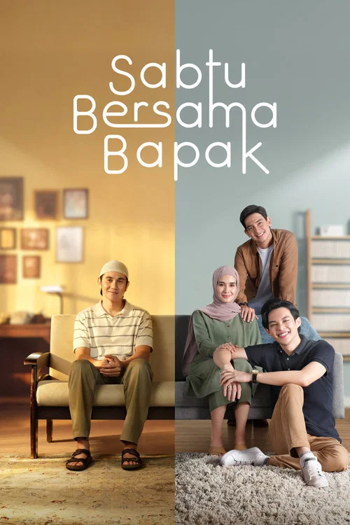 Sabtu Bersama Bapak постер