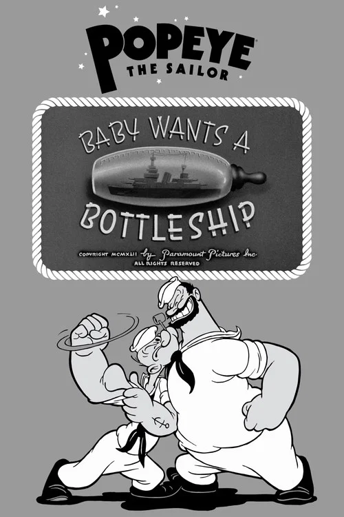Baby Wants a Bottleship постер