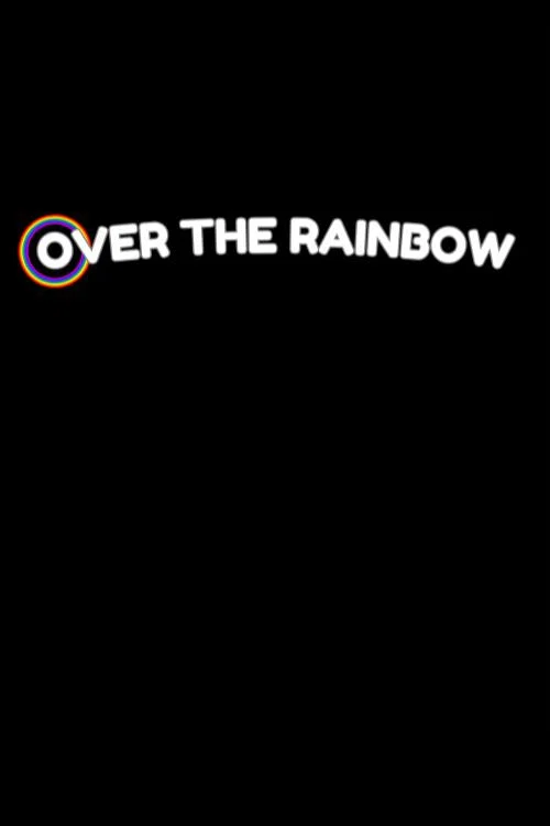 Over the Rainbow постер