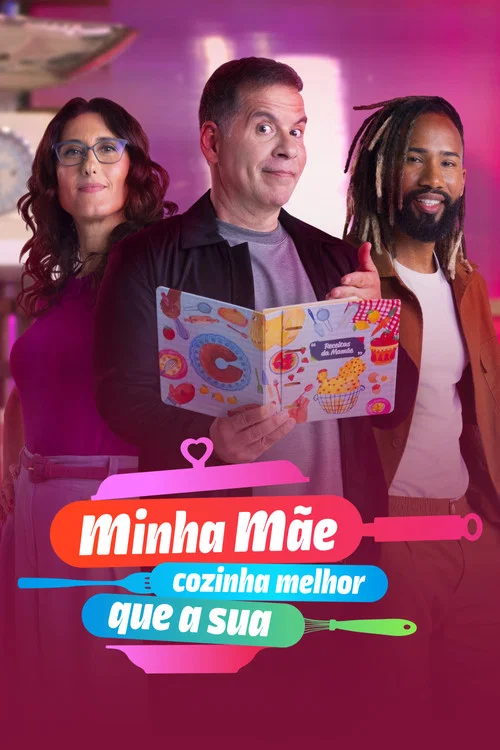 Minha Mãe Cozinha Melhor Que a Sua постер