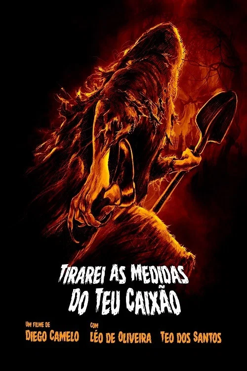 Tirarei as Medidas do Seu Caixão постер