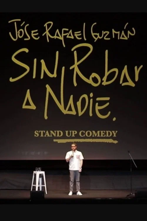 Sin Robar a Nadie постер