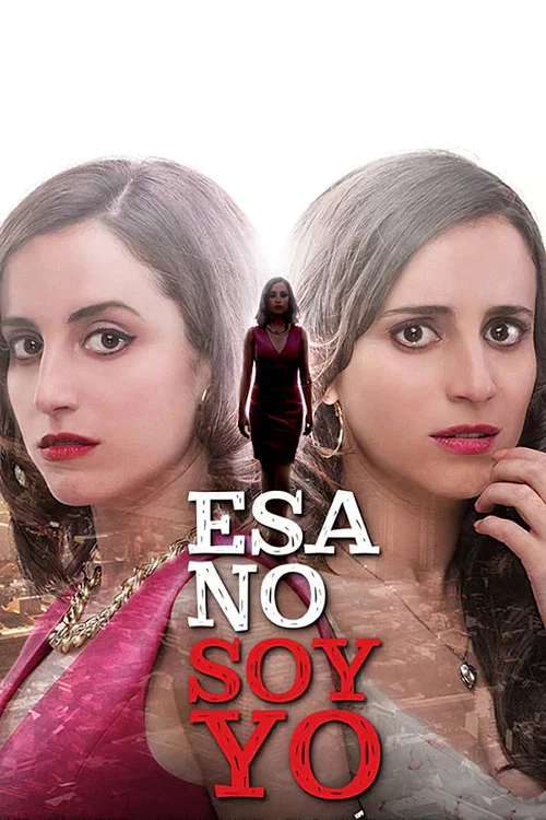 Esa no soy yo постер