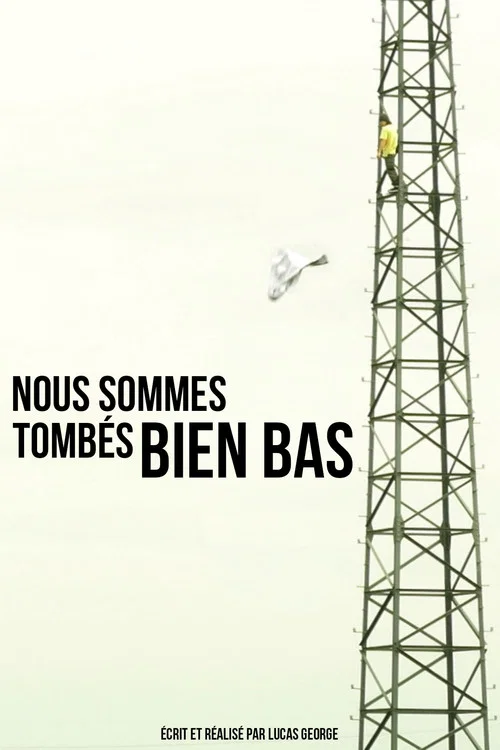 Nous sommes tombés bien bas постер