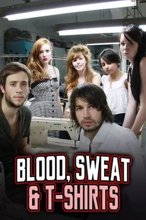 Blood, Sweat and T-Shirts постер