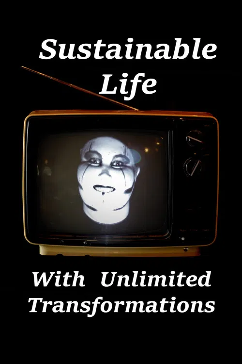 Sustainable Life With Unlimited Transformations постер