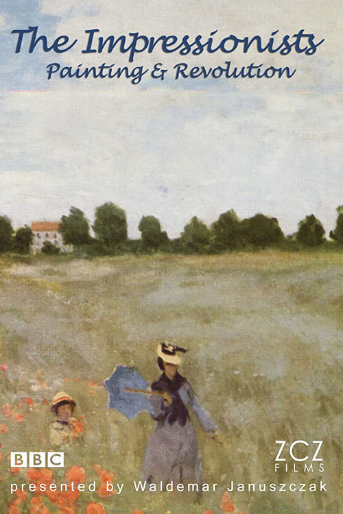 The Impressionists: Painting and Revolution постер