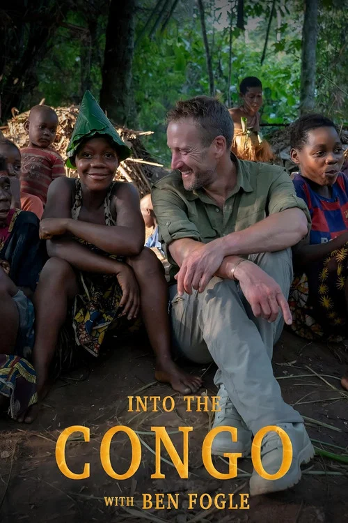 Into the Congo with Ben Fogle постер