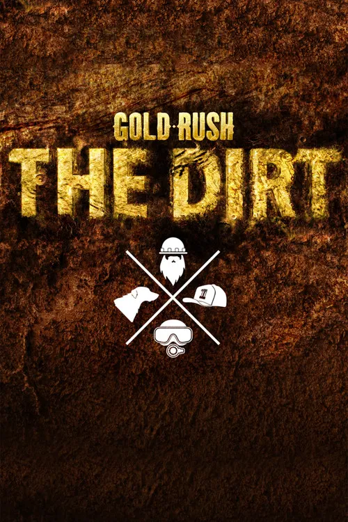Gold Rush: The Dirt постер