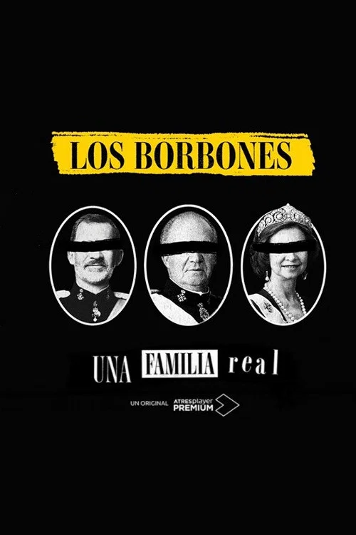 Los Borbones: Una familia real постер