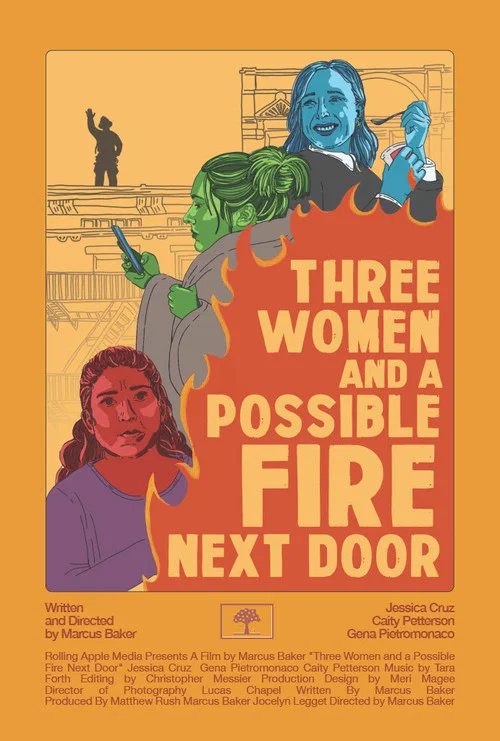 Three Women and a Possible Fire Next Door постер