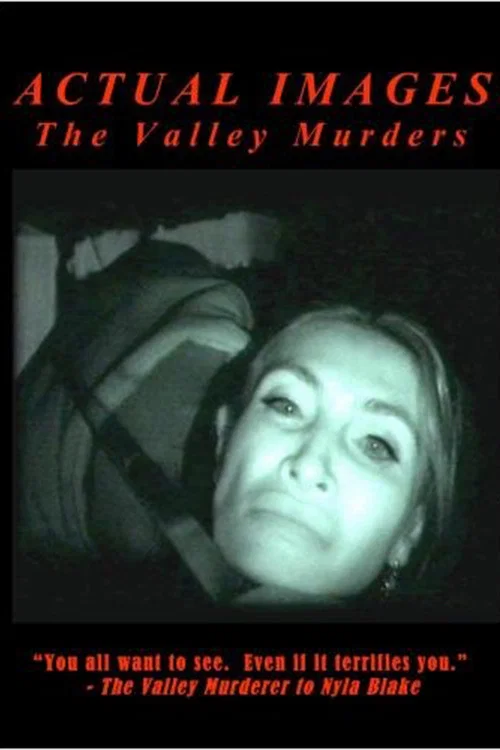 Actual Images: The Valley Murder Tapes постер