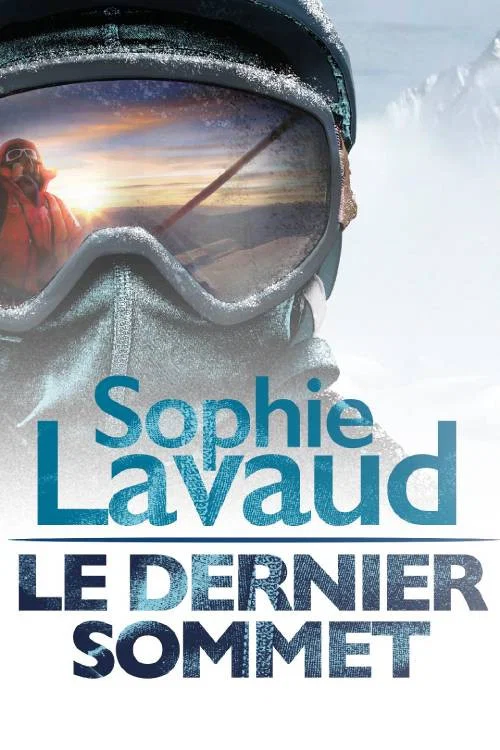 Sophie Lavaud, le dernier sommet постер