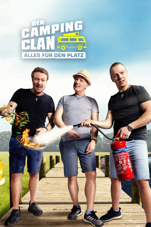 Der Camping Clan - Alles für den Platz постер