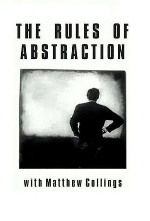 The Rules of Abstraction with Matthew Collings постер