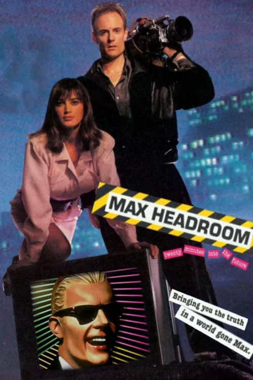 Max Headroom: 20 Minutes into the Future постер