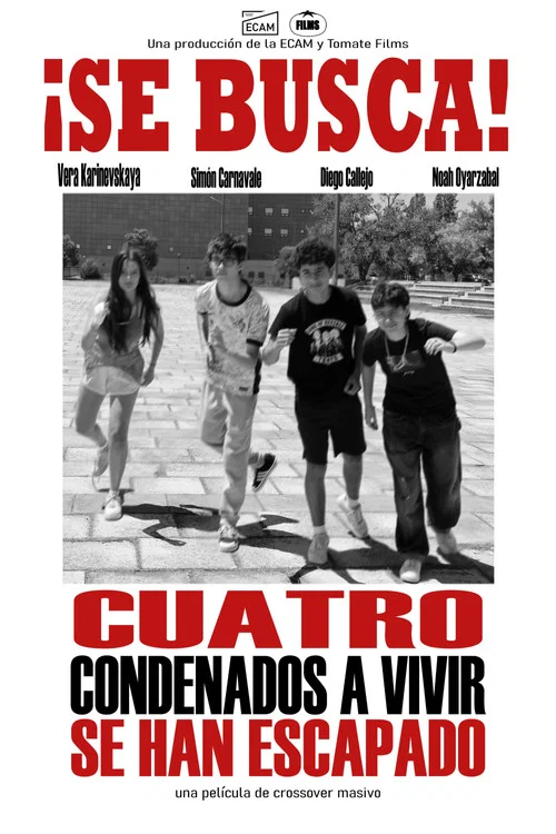 Cuatro condenados a vivir se han escapado постер